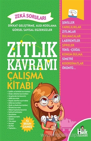 Dikkat Geliştirme Algı-Kodlama Görsel Sayısal Egzersizler ve Zeka Soruları - Çalışma Kitabı