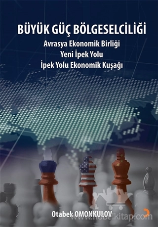 Avrasya Ekonomi Birliği Yeni İpek Yolu - İpek Yolu Ekonomik Kuşağı