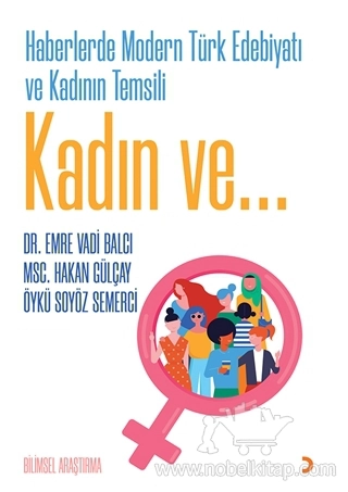 Kadın ve…