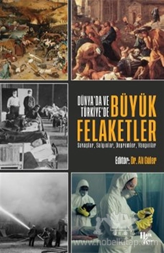 Savaşlar, Salgınlar, Depremler, Yangınlar