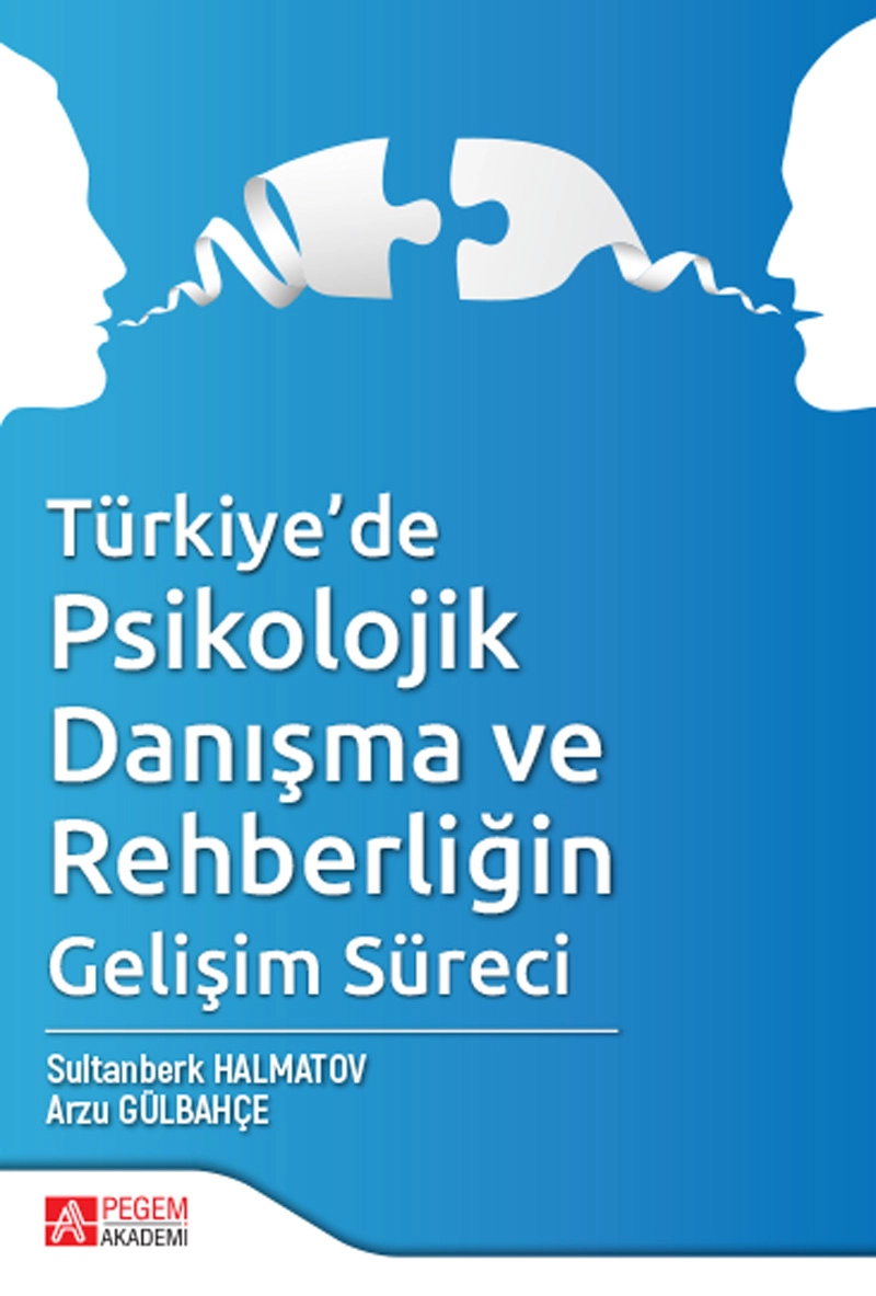 Türkiye’de Psikolojik Danışma ve Rehberliğin Gelişim Süreci