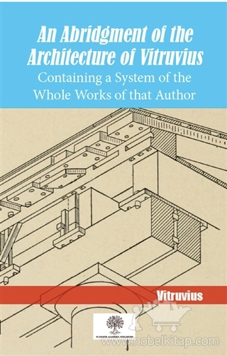 Containing a System of the Whole Works of that Author