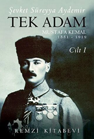 Mustafa Kemal 1881 - 1919