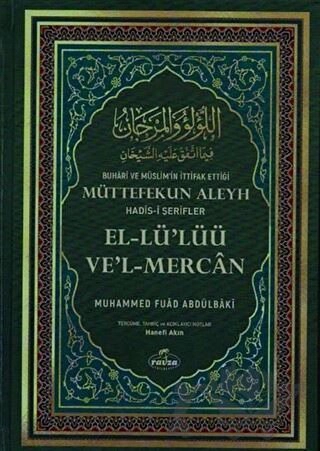 Buhari ve Müslim'in İttifak Ettiği Müttefekun Aleyh Hadis-i Şerifler