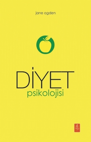 DİYET PSİKOLOJİSİ - The Psychology Of Dieting