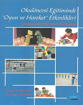 Okulöncesi Eğitiminde “Oyun ve Hareket“ Etkinlikleri