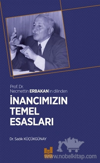 Prof. Dr. Necmettin Erbakan'ın Dilinden