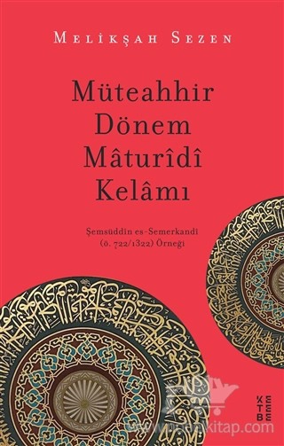 Şemsüddin es-Semerkandi (ö. 722/1322) Örneği