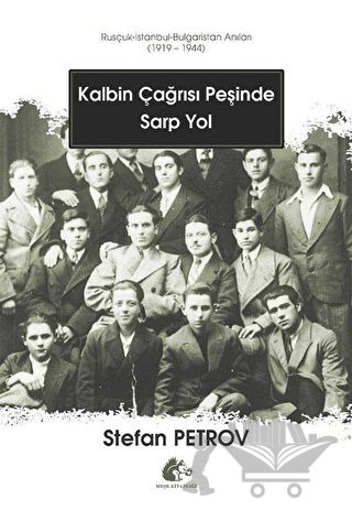 Rusçuk - İstanbul - Bulgaristan Anıları (1919 - 1944)