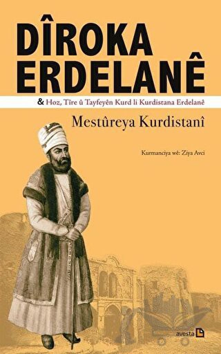 Hoz, Tire ü Tayfeyen Kurd li Kurdistane Erdelane