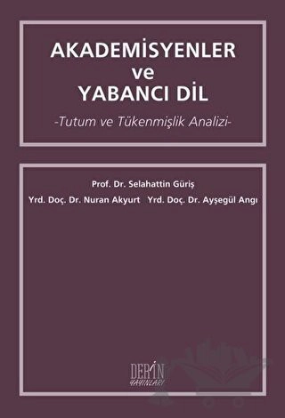 Tutum ve Tükenmişlik Analizi