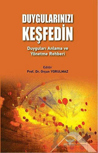 Duyguları Anlama ve Yönetme Rehberi