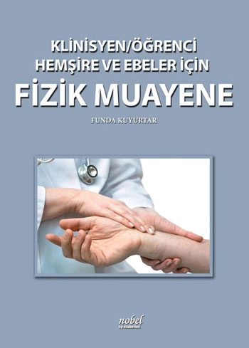 Klinisyen/Öğrenci Hemşire ve Ebeler İçin Fizik Muayene