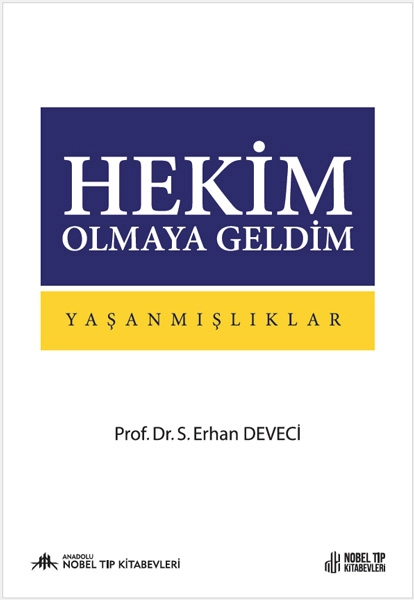 Hekim Olmaya Geldim: Yaşanmışlıklar