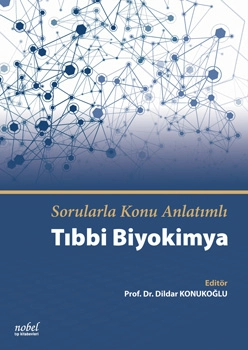 Sorularla Konu Anlatımlı Tıbbi Biyokimya