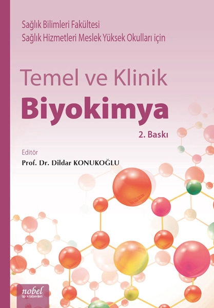 Temel ve Klinik Biyokimya: Sağlık Bilimleri Fakültesi ve Sağlık Hizmetleri Meslek Yüksek Okulları için 2. Baskı