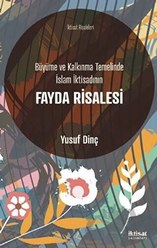 Büyüme ve Kalkınma Temelinde İslam İktisadının FAYDA RİSALESİ