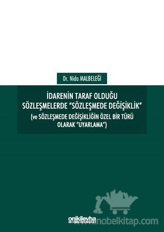 Ve Sözleşmede Değişikliğin Özel Bir Türü Olarak "Uyarlama"