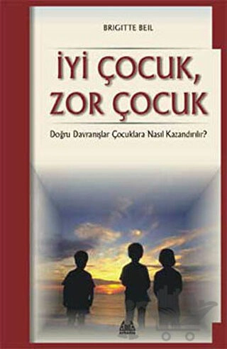 Doğru Davranışlar Çocuklara Nasıl Kazandırılır?