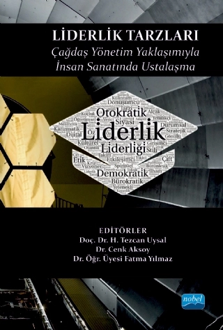 LİDERLİK TARZLARI - Çağdaş Yönetim Yaklaşımıyla İnsan Sanatında Ustalaşma