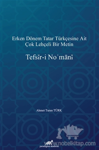 Erken Dönem Tatar Türkçesine Ait Çok Lehçeli Bir Metin