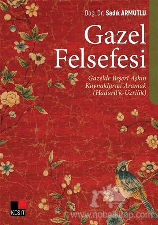 Gazelde Beşeri Aşkın Kaynaklarını Aramak (Hadarilik-Uzrilik)