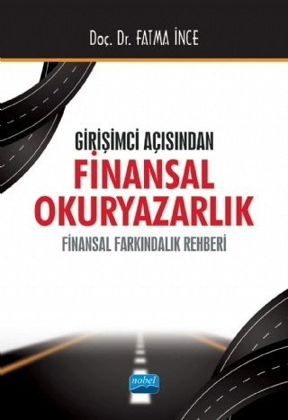 Girişimci Açısından FİNANSAL OKURYAZARLIK - Finansal Farkındalık Rehberi