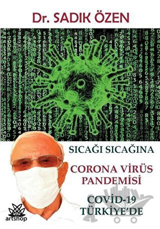 Sıcağı Sıcağına Corona Virüs Pandemisi