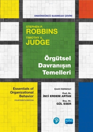 ÖRGÜTSEL DAVRANIŞIN TEMELLERİ - Essentials of Organizational Behavior