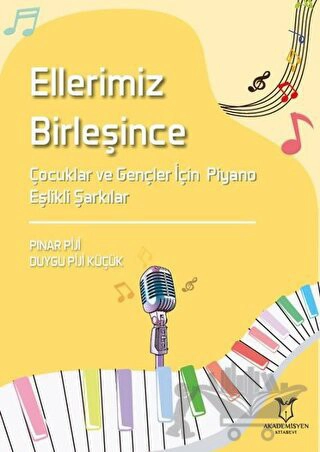 Çocuklar ve Gençler İçin Piyano Eşlikli Şarkılar