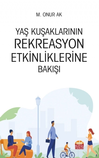 Yaş Kuşaklarının Rekreasyon Etkinliklerine Bakışı