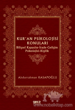 Bilişsel Kapasite-İrade-Gelişim Psikolojisi-Kişilik