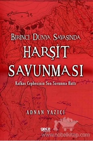 Kafkas Cephesinin Son Savunma Hattı