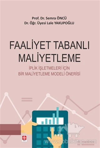 İplik İşletmeleri İçin Bir Maliyetleme Modeli Önerisi