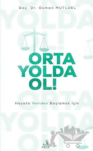 Hayata Yeniden Başlamak İçin