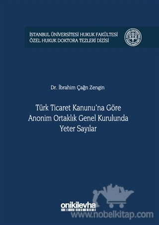 İstanbul Üniversitesi Hukuk Fakültesi Özel Hukuk Doktora Tezleri Dizisi No: 1