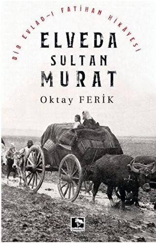 Bir Evlad-ı Fatihan Hikayesi