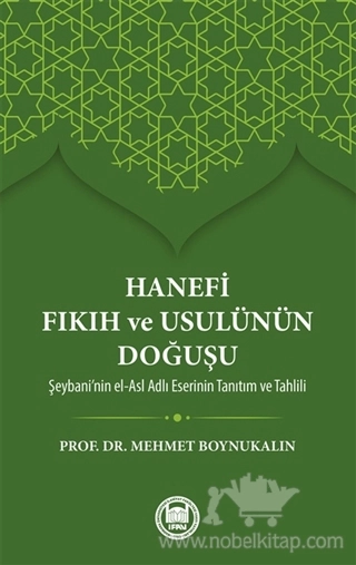 Şeybani’nin el-Asl Adlı Eserinin Tanıtım ve Tahlili