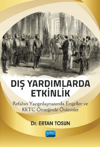 DIŞ YARDIMLARDA ETKİNLİK: Refahın Yaygınlaşmasında Engeller ve KKTC Örneğinde Önlemler