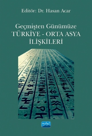 Geçmişten Günümüze Türkiye - Orta Asya İlişkileri