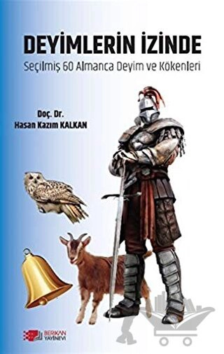 Seçilmiş 60 Almanca Deyim ve Kökenleri