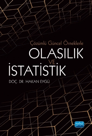 Çözümlü Güncel Örneklerle Olasılık ve İstatistik