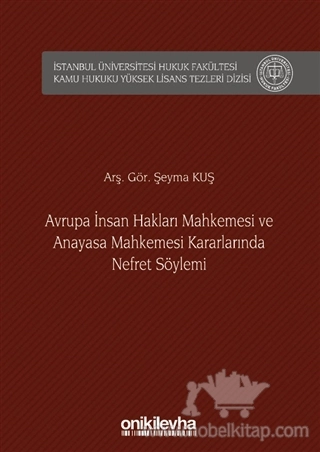 İstanbul Üniversitesi Hukuk Fakültesi Kamu Hukuku Yüksek Lisans Tezleri Dizisi No: 7