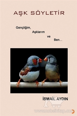 Gençliğim, Aşklarım ve Ben