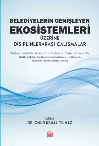 Belediyelerin Genişleyen Ekosistemleri Üzerine Disiplinlerarası Çalışmalar