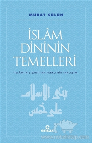 İslam'ın 5 Şartına Farklı Bir Yaklaşım