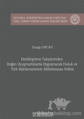 İstanbul Üniversitesi Hukuk Fakültesi Özel Hukuk Yüksek Lisans Tezleri Dizisi No: 47