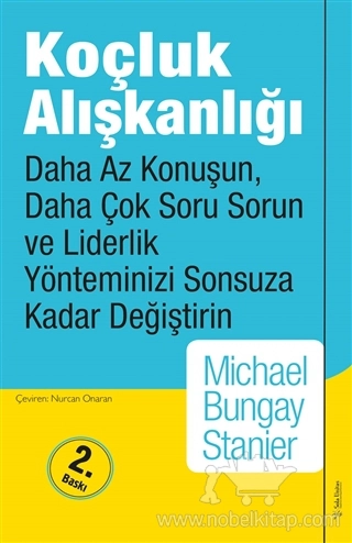 Daha Az Konuşun, Daha Çok Soru Sorun ve Liderlik Yönteminizi Sonsuza Kadar Değiştirin