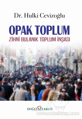 Zihni Bulanık Toplum İnşası