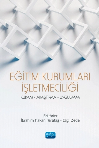 EĞİTİM KURUMLARI İŞLETMECİLİĞİ Kuram Araştırma Uygulama